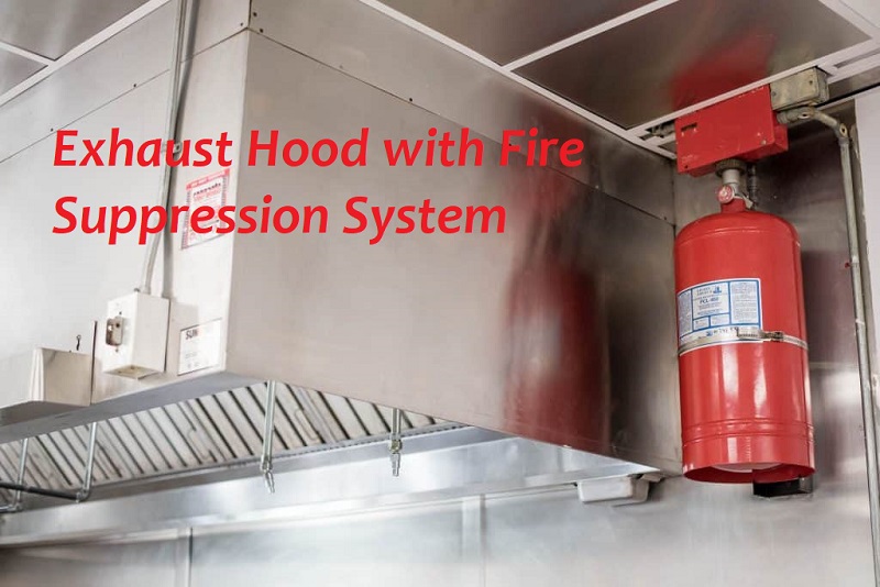 Exhaust Hood with Fire Suppression System