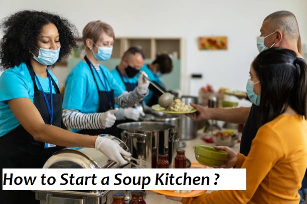 How to Start a Soup Kitchen