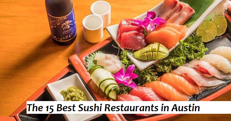 Best Sushi Restaurants in Austin