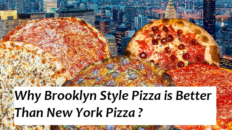 Brooklyn Style Pizza is Better Than New York Pizza