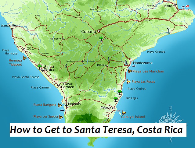 How to Get to Santa Teresa, Costa Rica