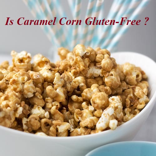 Is Caramel Corn Gluten-Free