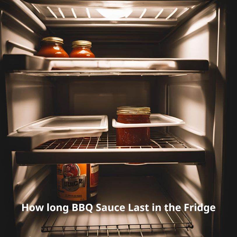 How Long Does BBQ Sauce Last in the Fridge