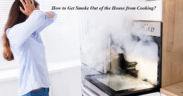 How to Get Smoke Out of the House from Cooking