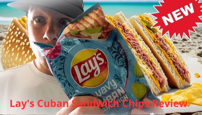 Lay's Cuban Sandwich Chips Review